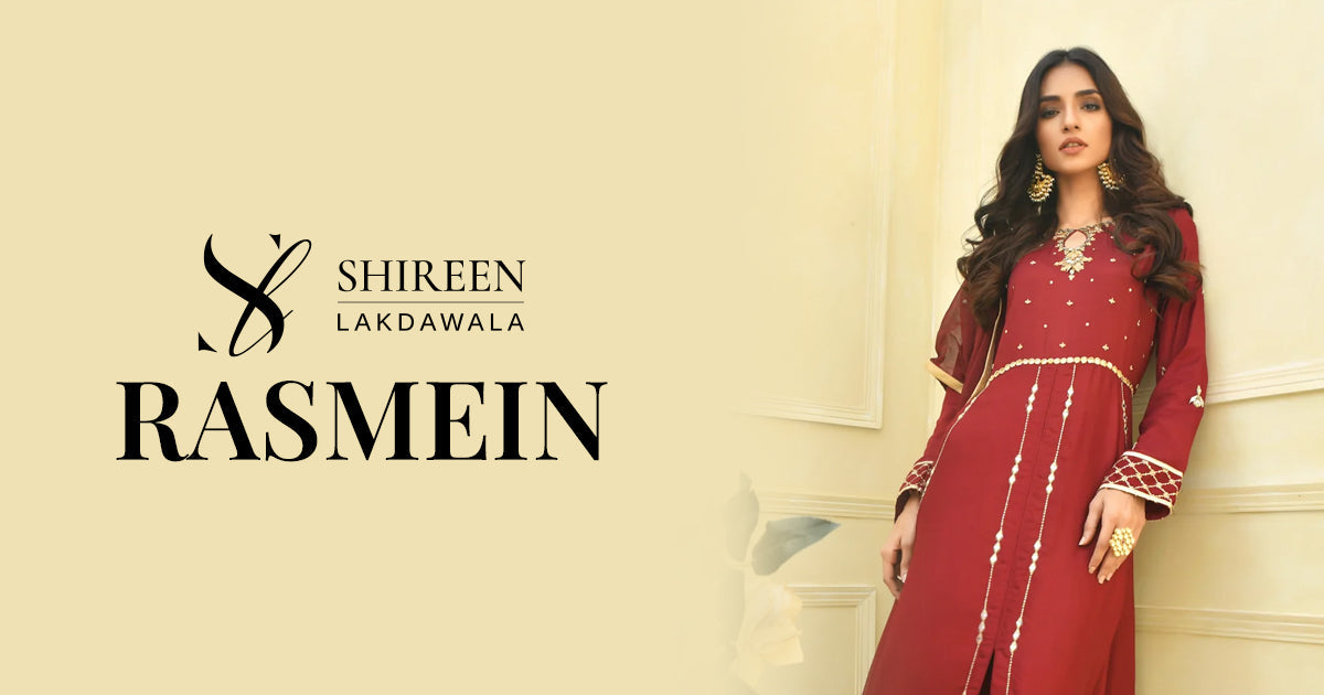 RASMEIN Collection by Shireen Lakdawala